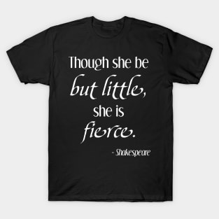 Shakespeare She is Fierce T-Shirt